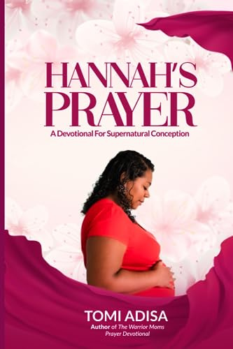 Hannah's Prayer: A Devotional for Supernatural Conception