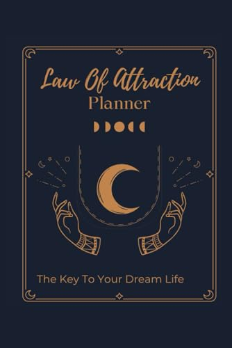 Law of Attraction Planner: 369 Manifestation Journal Featuring 70+ Pages of Positive Power, Ideal for Students, Professionals, Writers, Artists, and Every Creative Soul