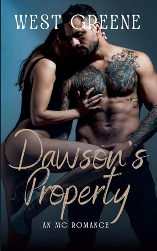 Dawson's Property: An MC Romance (Saints & Sinners MC, Band 2)