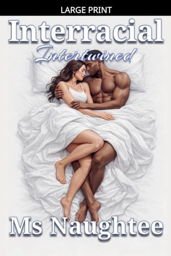 Interracial: Intertwined (Blacked, Band 4)