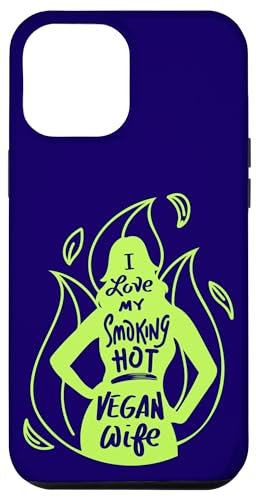 Vegans Veganismus Lustiges Zitat I Love My Smoking Hot Vegan Wife Hülle für iPhone 12 Pro Max