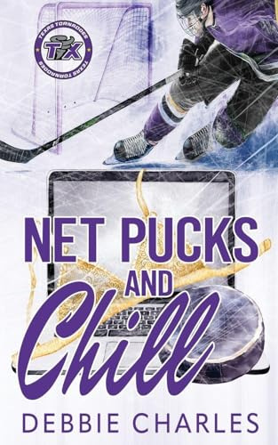 Net Pucks and Chill (Texas Tornadoes, Band 2)