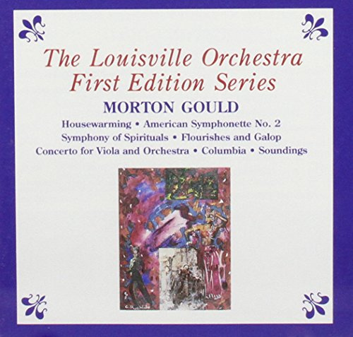 Gould: Orchestral Music (The Louisville Orchestra First Edition Series)