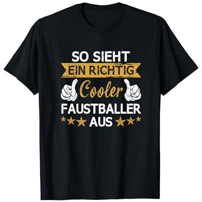Faustball Fistball Faustballer Sport Spruch Geschenkidee T-Shirt