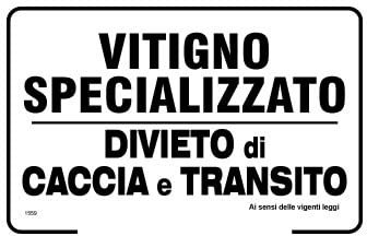 NEW CARTELLO SEGNALETICO - Vitigno specializzato divieto di caccia e transito - Adesivo Extra Resistente, Pannello in Forex, Pannello In Alluminio (PANNELLO IN ALLUMINIO 30X42 CM)
