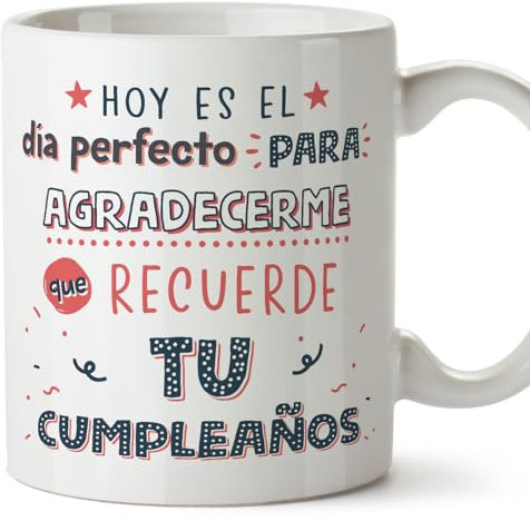 MUGFFINS Tazas Cumpleaños - En Español - Día Perfecto - 11 oz / 330 ml - Regalo original y divertido