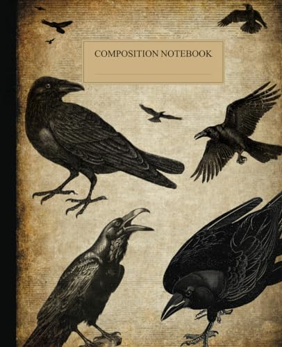 Composition Notebook College Ruled: Vintage Gothic Ravens | Dark Macabre Aesthetic Journal for School, College & Work