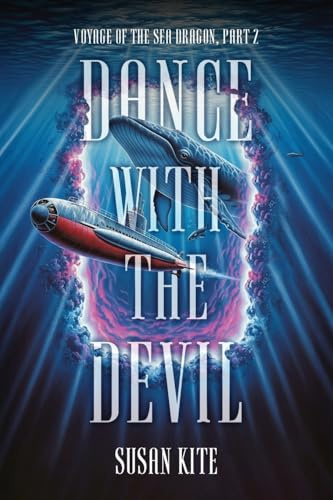Dance with the Devil; Voyage of the Sea Dragon 2