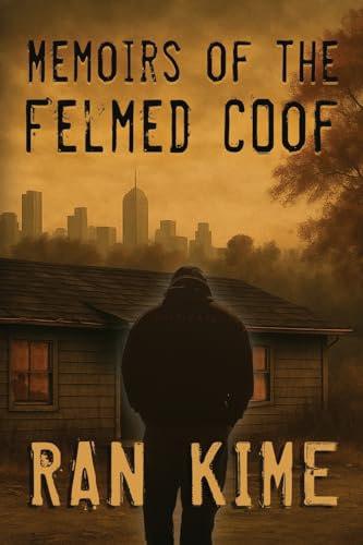Memoirs of the Felmed Coof