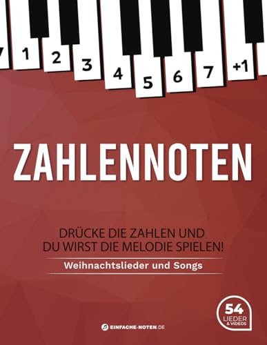 Zahlennoten. Weihnachtslieder und Songs + Videos: Drücke Die Zahlen Und Du Wirst Die Melodie Spielen