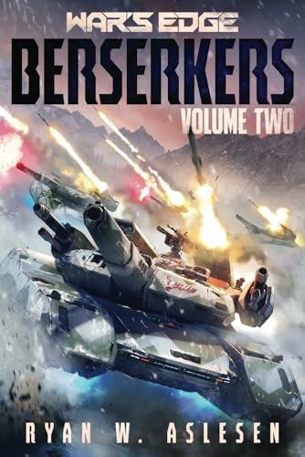 War's Edge: Berserkers: Volume 2 (Books 4-6) (War's Edge: Berserkers combo volume)