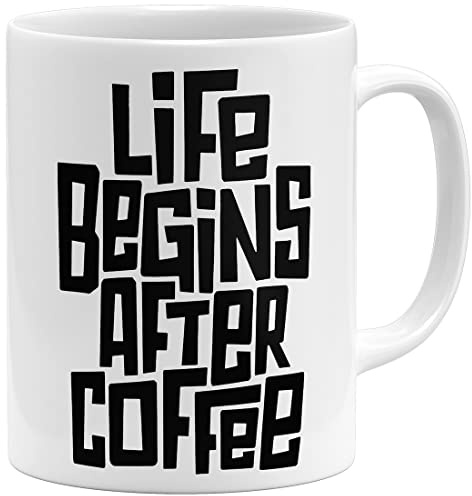 OM3® lustige Tasse mit Spruch - Life Begins After Coffee - Kaffeetrinker | Keramik Becher | 11oz 325ml | Beidseitig Bedruckt | Weiss