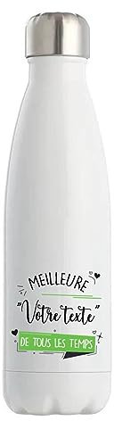 Gourde Isotherme personnalisable idée cadeau collègue Meilleure de tous les temps Femme | Bouteille Thermos 500 ml Texte à personnaliser