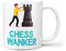 TeHe Gifts Chess Wanker Gift Mug Funny Rude for Him Her Men Women Birthday Gifts