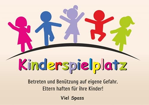 Schild: Kinderspielplatz - Betreten und Benützung auf eigene Gefahr. Eltern haften für Ihre Kinder! - A3, 420x297mm, beidseitiger Druck | Aluverbundschild