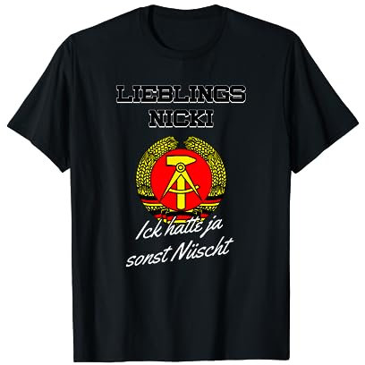 Lustiges DDR Nicki Geschenk Hatten ja Nüscht Mottoparty T-Shirt