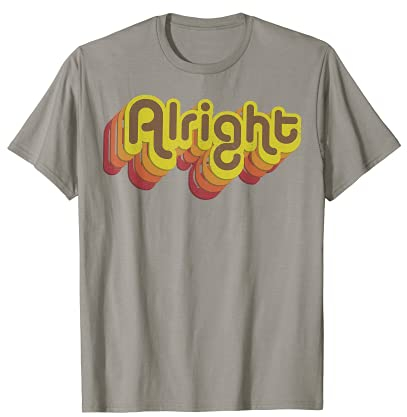 Alright Alright Shirt Lustiges Retro 70er Jahre T-Shirt T-Shirt