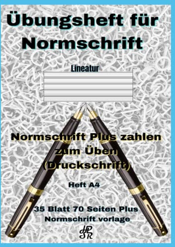 Übungsheft für Normschrift: Übungsheft für Normschrift Erwachsene Normschrift Plus zahlen zum Üben