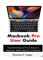 Macbook Pro User Guide: Simplified Macbook Pro for Seniors & Beginners: Master MacOS in 25 Minutes (English Edition)