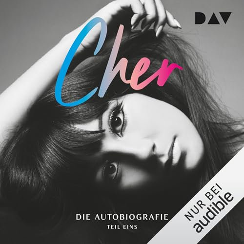 CHER: Die Autobiografie - Teil 1
