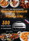 Livre des Recettes Au Ninja Foodi Max Grill & Friteuse à Air : 300 Repas Faciles et Gourmands