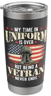 My Time in Uniform is Over Veteran Never Ends American Flag Stainless Steel Insulated Tumbler