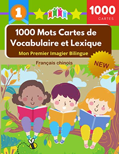 1000 Mots Cartes de Vocabulaire et Lexique - Mon Premier Imagier Bilingue Français chinois: Dictionnaire Visuel Junior Cartoon Flash Cards Enfants ... picture and English sentence for each word