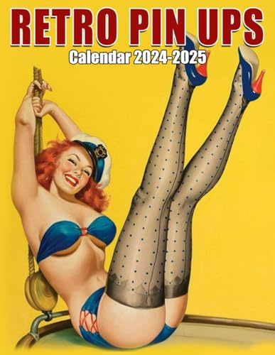 Retro Pin Ups Calendar 2024 - 2025: 24 Months Calendar Jan 2024 to December 2025, Thick & Sturdy Paper, Great Gift For Organizing & Planning, US Holidays