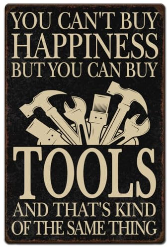 Hobbspring 1 cartel vintage de chapa metálica de 20 x 30 cm, herramientas de hierro retro, cartel de taller You Can Not Buy Happiness But Can Buy Tools Póster para hombres, taller, garaje, oficina,
