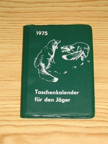 Taschenkalender für den Jäger 1975
