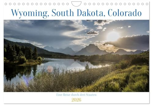 Wyoming, South Dakota Colorado (Wandkalender 2026 DIN A4 quer), CALVENDO Monatskalender: Eine Reise durch den Westen (CALVENDO Orte)