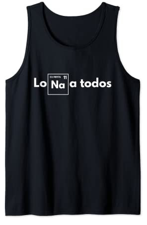 Lo Sodio a todos - Los odio a todos - Lo Na a todos Camiseta sin Mangas