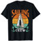 Segelcrew Segelyacht Segelboot Segler Segeln Kapitän T-Shirt