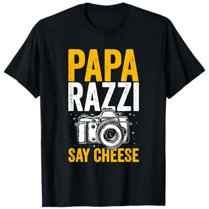 Paparazzi sagen Cheese Fotograf Fotografie Kamera T-Shirt