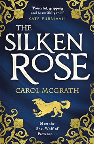 The Silken Rose: The spellbinding and completely gripping new story of England's forgotten queen . . . (The Rose Trilogy Book 1) (English Edition)