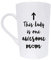 This Lady is One Awesome Mum Coffee Mug Christmas Gifts, Funny Quote Cup for Mother's Day or Valentine's Day from Daughter Son or Husband, White 12 Oz