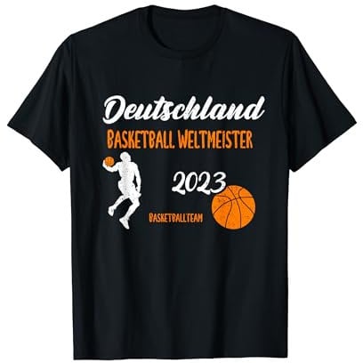 Deutschland: Deutschland Basketball Weltmeiste... Basketball T-Shirt
