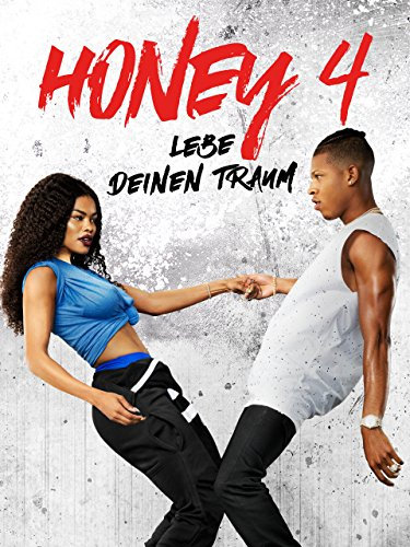 Honey 4 – Lebe deinen Traum [dt./OV]