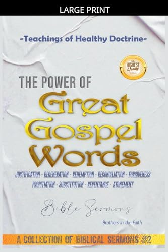 The Power of Great Gospel Words (A Collection of Biblical Sermons, Band 2)
