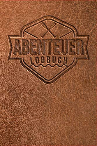 Abenteuer Logbuch - Kajak Tourenbuch - Logbuch für Rafting, Stand Up Paddling, Kanu und Kayak: Taschenbuch zum ausfüllen für deine Abenteuer - 100 Seiten Notizbuch ~A5 - Platz für 96 Touren