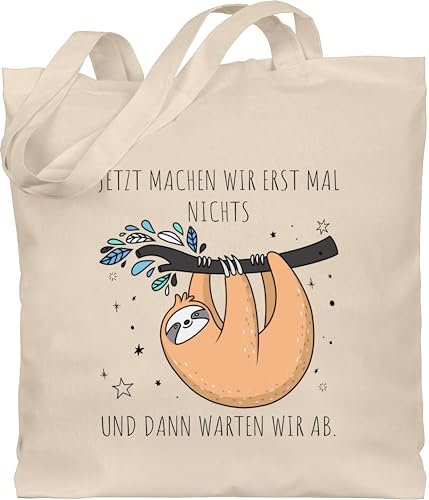 Baumwolltasche - Taschen - Jetzt machen wir erst mal nichts und dann warten wir ab Faultier I Geschenk Faultier Fan I Homeoffice Büro Spruch Kollegen - Unisize - Naturweiß - einkaufstasche