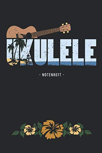 Ukulele Notenheft: Leere Notenzeilen für kreative Ideen | Zum Selberschreiben | ca. Din A5 | Eine tolle Geschenkidee