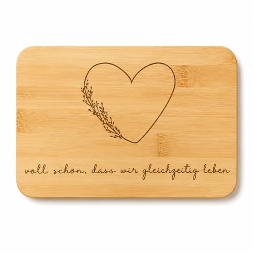Graviertes Frühstücksbrett aus Bambus - Geschenk für Lieblingsmenschen - Brotzeitbrett mit Spruch voll schön, dass wir gleichzeitig leben - Holzbrett mit Herz