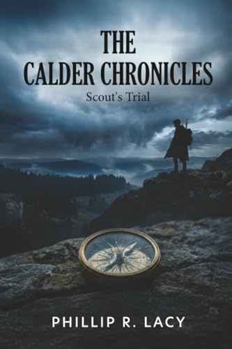 The Calder Chronicles: Scout's Trial