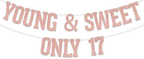 Rose Gold Glitter Young & Sweet Only 17 Banner Mädchen 17 Geburtstag Dekorationen Hello Funny 17 Happy 17th Birthday Banner Lustig 17 Jahre alt Party Decor Supplies