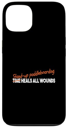 Sayings STAND-UP PADDLEBOARDING Case for iPhone 13