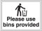 V Safety Please Use Bins Provided Sign - 400mm x 300mm - 1mm Rigid Plastic