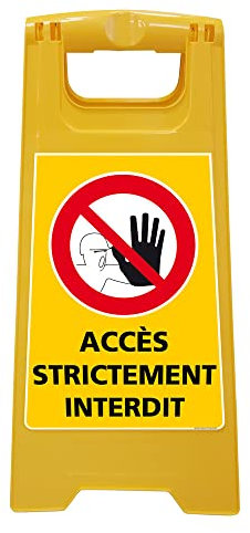 Chevalet Accès Strictement Interdit. Chevalet de Signalisation Accès Interdit. Chevalet Pliable.