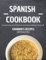Spanish Recipe Book: Mediterranean Recipes - Grandma's Recipes - Recipes with Images