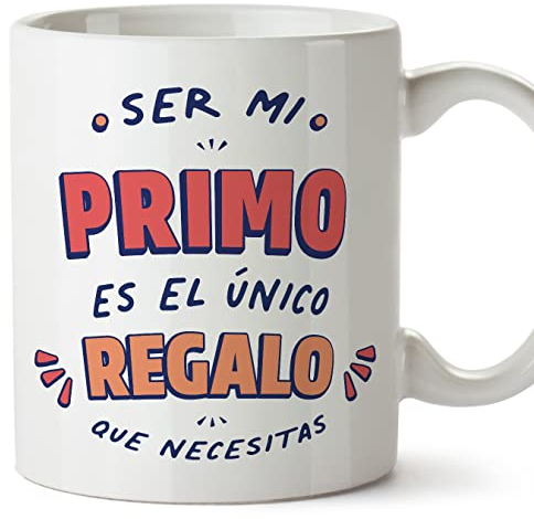 MUGFFINS Tazas para PRIMO - En Español - Soy el único regalo que necesitas - 11 oz / 330 ml - Regalo original y divertido